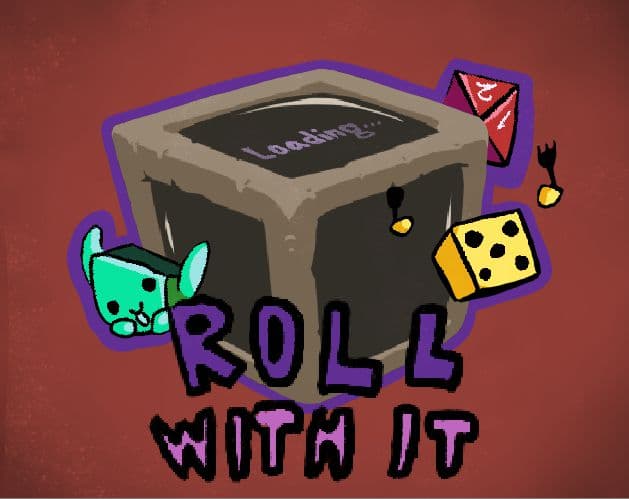 Roll With It